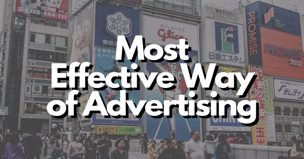 What is the most effective way of advertising