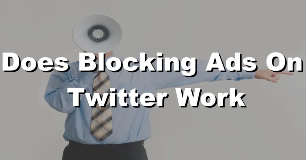 does blocking ads on twitter work